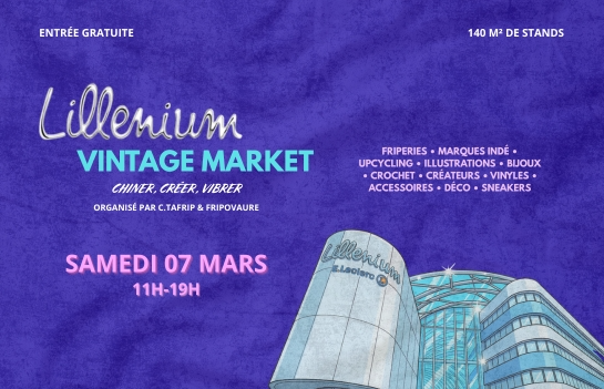 Lillenium Vintage Market à retrouver le samedi 7 mars à Lillenium, centre commercial à Lille