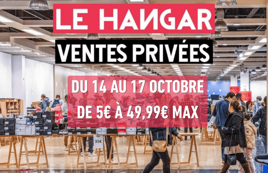 Le Hangar et sa vente privée éphémère revient à Lillenium, centre commercial à Lille du 14 au 17 Octobre